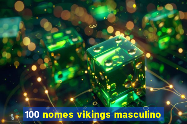 100 nomes vikings masculino